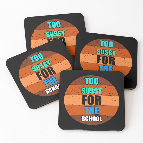 Item preview, Too Sussy For School  meme designed and sold by NEW-YORK-STYLE.