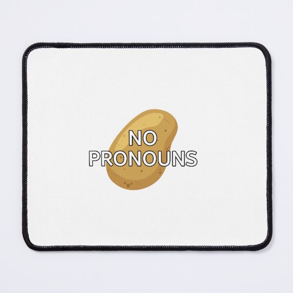 Item preview, Potato pronouns no pronouns- no flag designed and sold by CottonCandyCole.