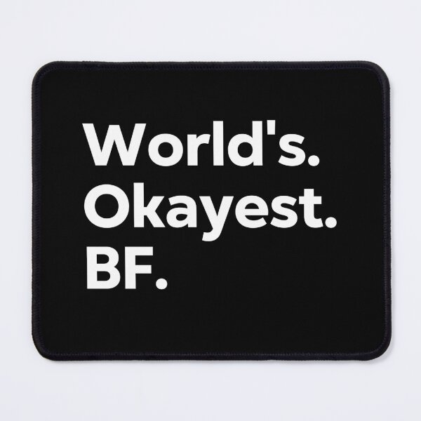 Item preview, World's Okayest BF designed and sold by kindxinn.