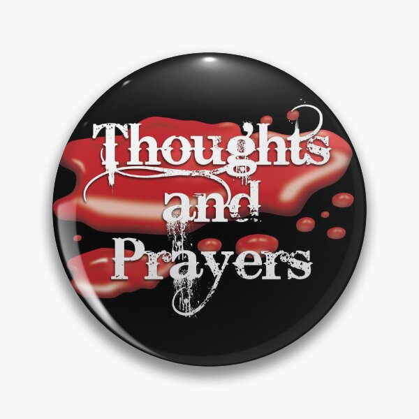Item preview, Thoughts and prayers designed and sold by DesertG.