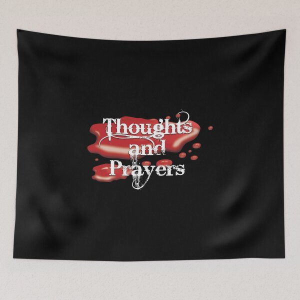 Item preview, Thoughts and prayers designed and sold by DesertG.