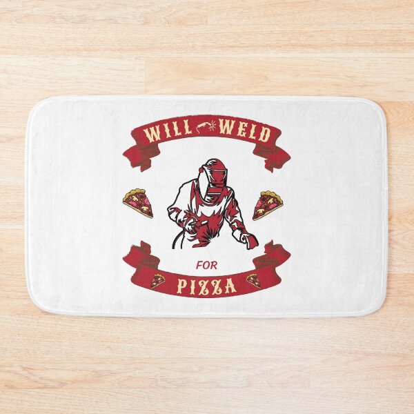 Item preview, Will Weld For Pizza designed and sold by TJays.