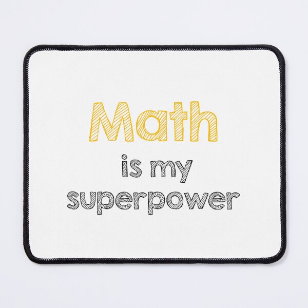 Item preview, Math is my superpower designed and sold by Alltooclose.