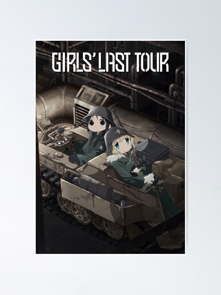 Girls' Last Tour - poster  Poster for Sale by BaryonyxStore