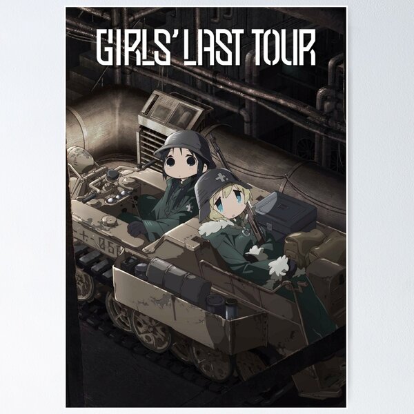 Girls' Last Tour - poster  Poster for Sale by BaryonyxStore