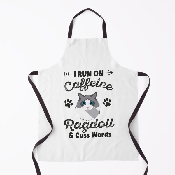 Item preview, I Run On Caffeine Ragdoll And Cuss Words, Funny ragdoll quotes designed and sold by PRINTED ..