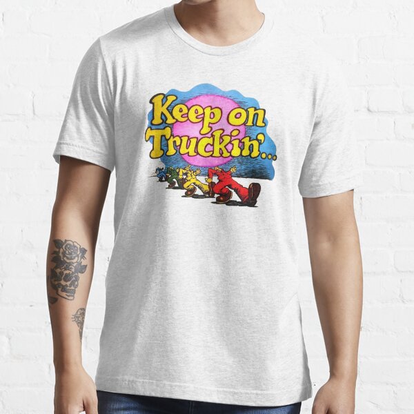 Keep On Truckin 60s 70s Hippie Anthem T Shirt For Sale By Framerkat