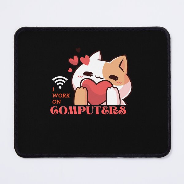 Item preview,  I work on computers cat funny  designed and sold by Cheeky Popp.