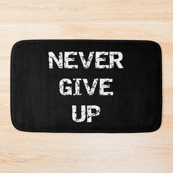 Item preview, Never Give Up designed and sold by Brad Chambers.