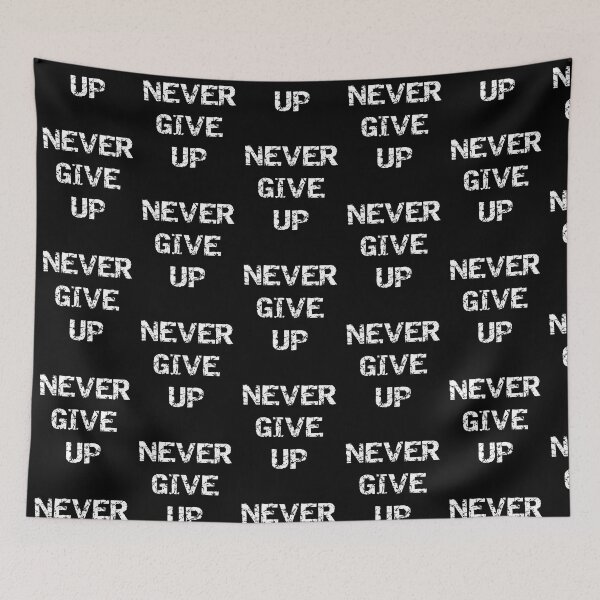 Item preview, Never Give Up designed and sold by Brad Chambers.