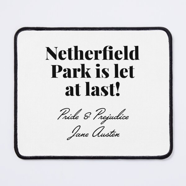 Item preview, Pride and Prejudice - Netherfield Park is let at last quote - Jane Austen designed and sold by elliebart.