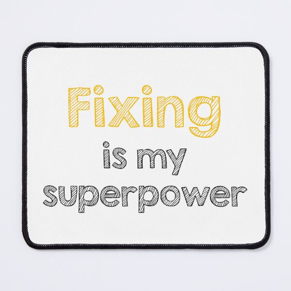 Item preview, Fixing is my superpower designed and sold by Alltooclose.