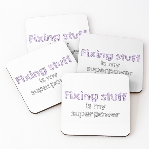 Item preview, Fixing stuff is my superpower designed and sold by Alltooclose.