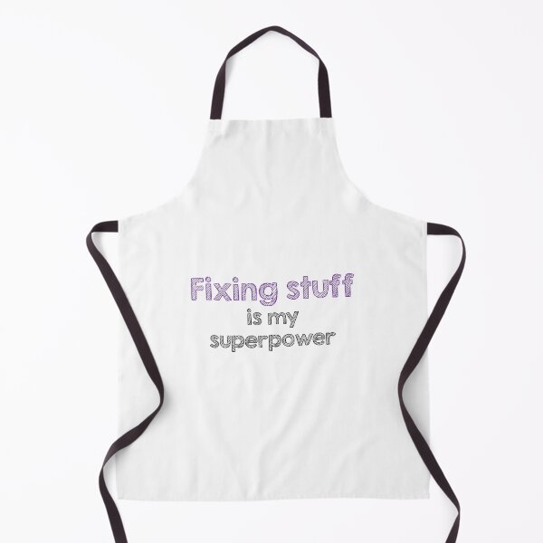 Item preview, Fixing stuff is my superpower designed and sold by Alltooclose.