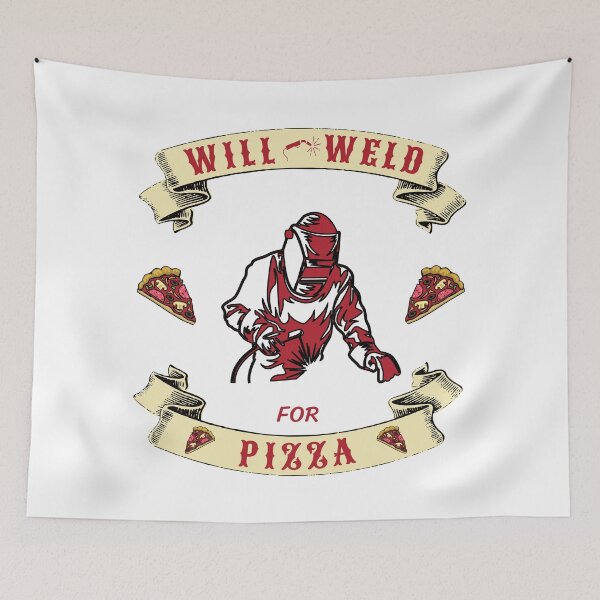 Item preview, Will Weld For Pizza designed and sold by TJays.