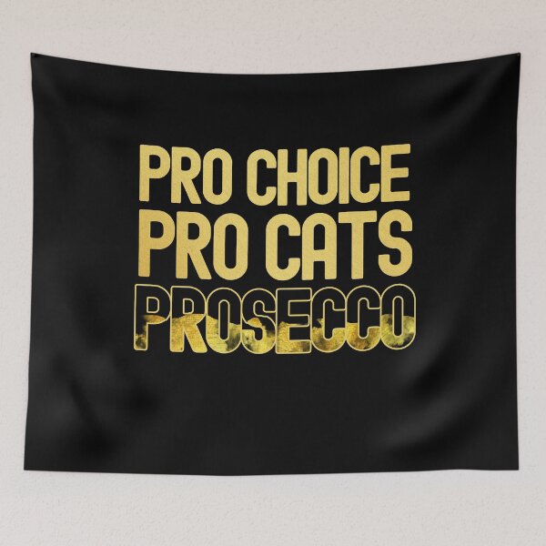 Item preview, Pro Choice Prosecco Pro Cats Prosecco designed and sold by diip.