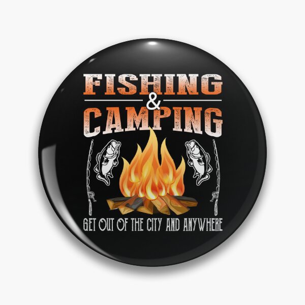 Item preview, Fishing and Camping - Get Out Of The City And Anywhere designed and sold by BeanxMax.