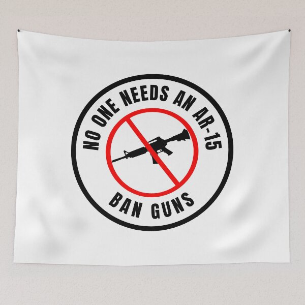 Item preview, No One Needs An AR-15 - Ban Guns - Gun control designed and sold by yoshra.