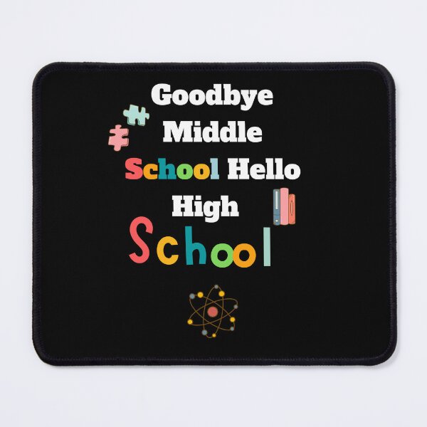 Item preview, Goodbye Middle School Hello High School-Funny Graduation-Middle School Graduation Gift-8th Grade Graduation designed and sold by kingstorre.
