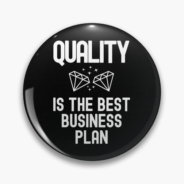 Item preview, QUALITY IS THE BEST BUSINESS PLAN designed and sold by diip.