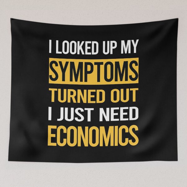 Item preview, Funny My Symptoms Economics Economy Economist designed and sold by kerry8d7dlaurie.