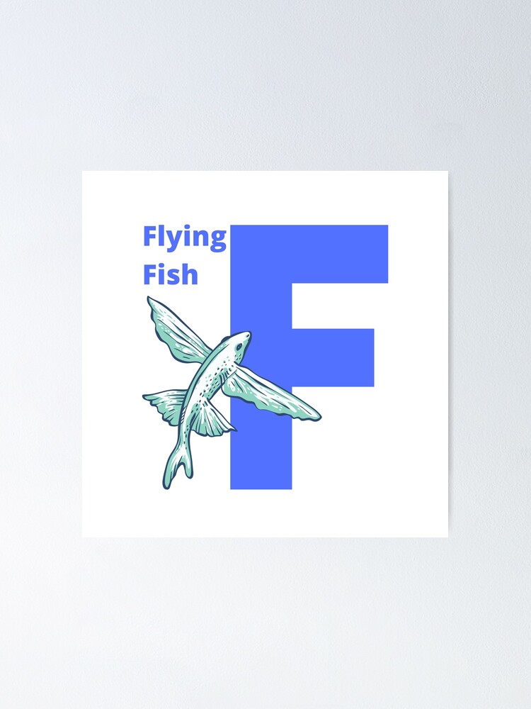 F for Flying Fish - Alphabet and Sea Animals F for Flying Fish - Alphabet and Sea Animals