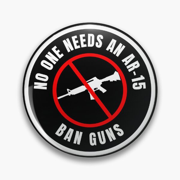 Item preview, No One Needs An AR-15 - Ban Guns - Gun control designed and sold by yoshra.