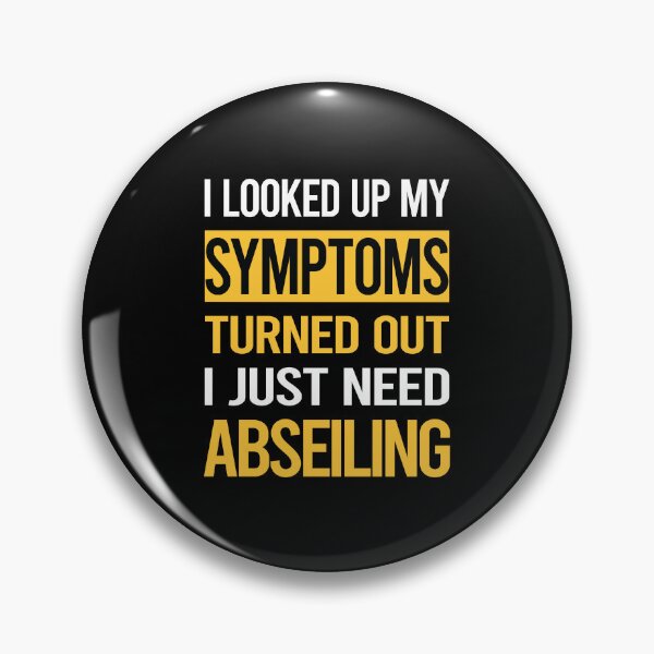Item preview, Funny My Symptoms Abseiling Abseil designed and sold by kerry8d7dlaurie.