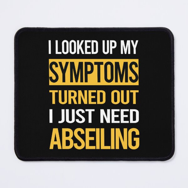 Item preview, Funny My Symptoms Abseiling Abseil designed and sold by kerry8d7dlaurie.