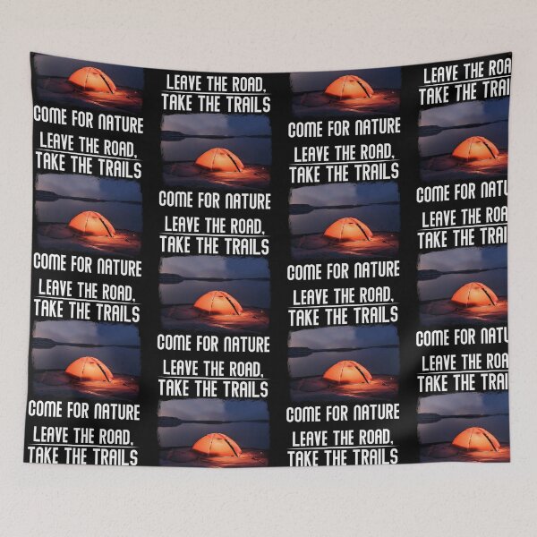 Item preview, Leave The Road Take The Trails, Come For Nature designed and sold by BeanxMax.