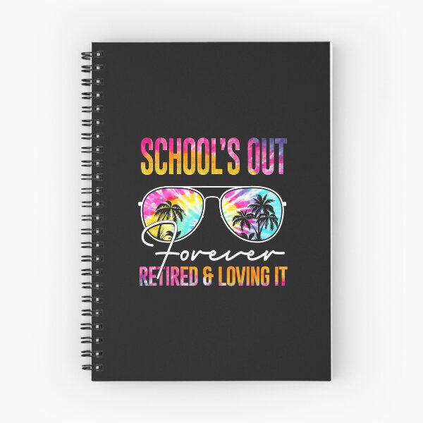 Item preview, Schools Out Forever Retired & Loving It Funny Summer Teacher designed and sold by luciaaljudith.