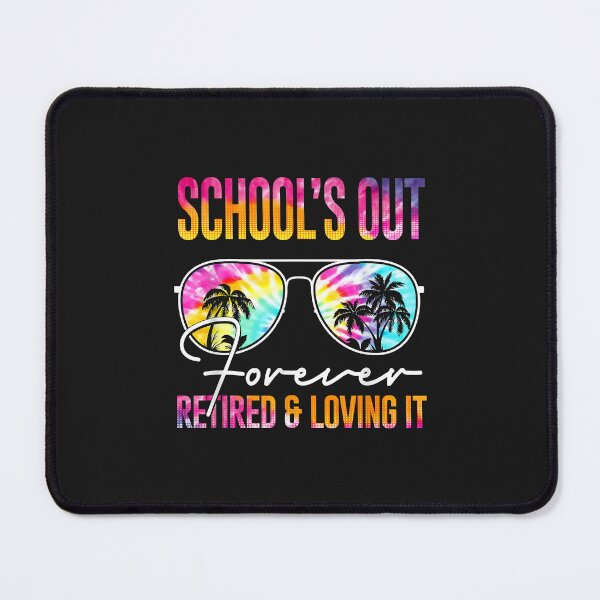 Item preview, Schools Out Forever Retired & Loving It Funny Summer Teacher designed and sold by luciaaljudith.