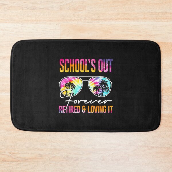 Item preview, Schools Out Forever Retired & Loving It Funny Summer Teacher designed and sold by luciaaljudith.