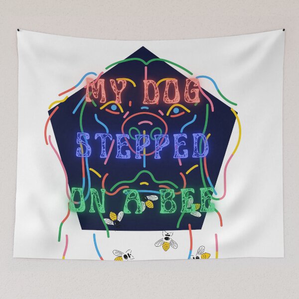 Item preview, My dog stepped on a bee designed and sold by Yugster24.