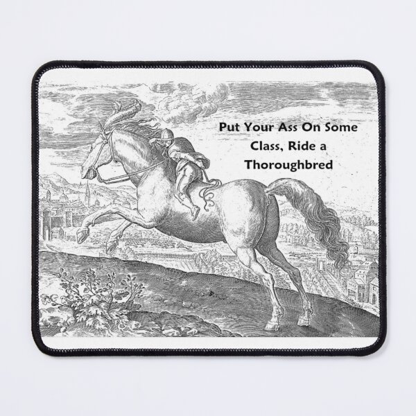 Item preview, Racehorse with Rider , Put Your Ass On Some Class, Ride a Thoroughbred designed and sold by Shifa19.