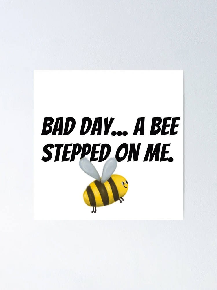 Quote my dog stepped on a bee with illustration Classic T-Shirt for Sale  by Krudaya