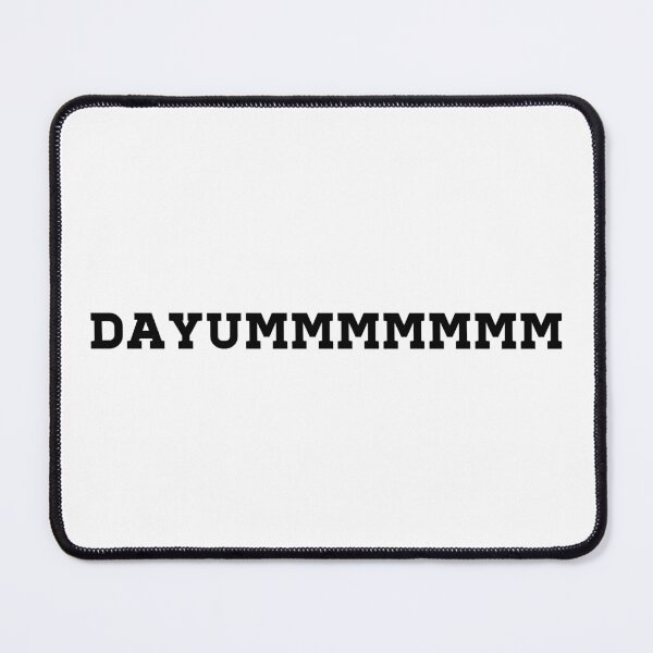 Item preview, Dayummmmmmm designed and sold by Scopestor.