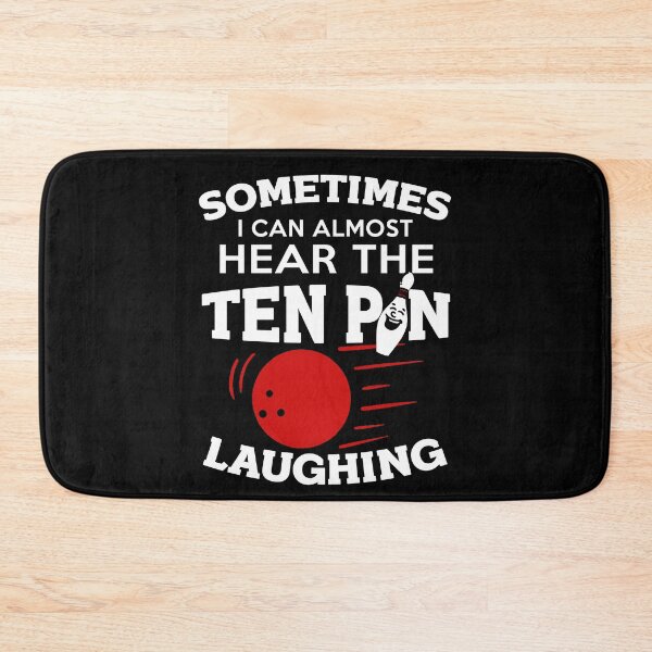 Item preview, Funny Bowling Sometimes I Can Hear Ten Pin Laughing designed and sold by SunsetGloww.
