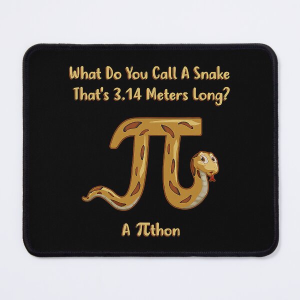 Item preview, What Do You Call A Snake That's 3 14 Meters Long A Python designed and sold by xmjajd.