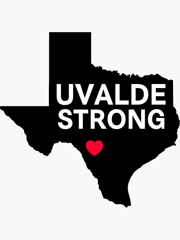 "Uvalde Strong Pray For Uvalde Texas" Sticker by andyquack Redbubble