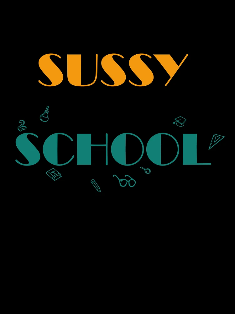 Too sussy for school - school quotes | Greeting Card