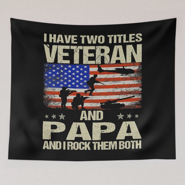Item preview, I Have Two Titles Veteran And Papa And I Rock Them Both designed and sold by Xtjjae.