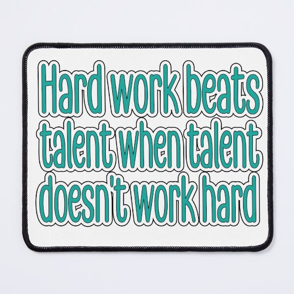 Item preview, Hard work beats talent when talent doesn't work hard designed and sold by retro10.