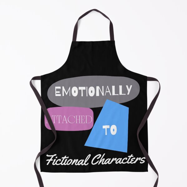 Item preview, Emotionally attached to Fictional Characters (Book Lovers/Movie Lovers) designed and sold by Oreo2020 Creations.