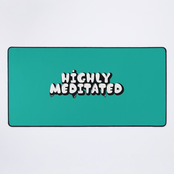 Item preview, Highly meditated, meditation quotes, meditation saying, relax month, Peace, meditation arts designed and sold by comeonyassine21.