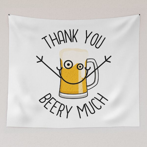 Item preview, Thank You Beery Much - Silly Face designed and sold by ajoymoon.