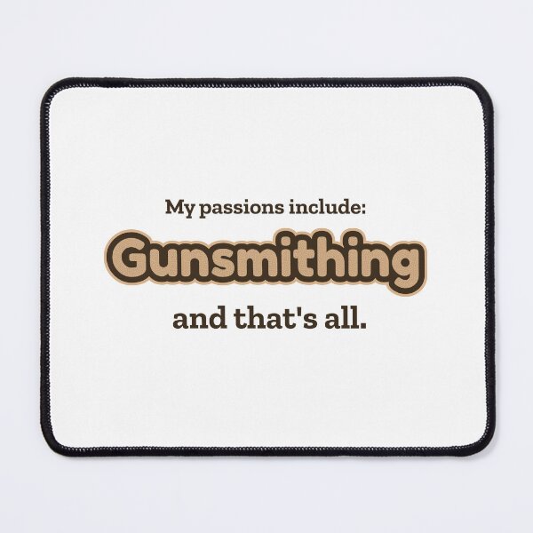 Item preview, Gunsmithing is my passion designed and sold by cooldesignsalot.
