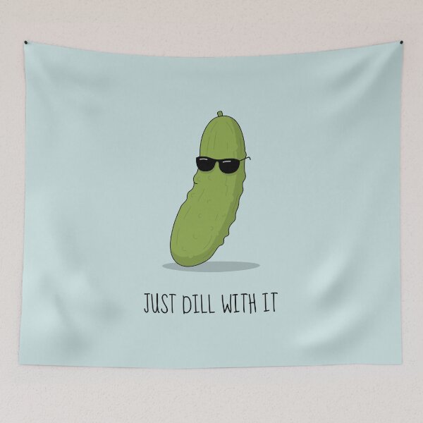 Item preview, Just Dill With It designed and sold by L1nes.