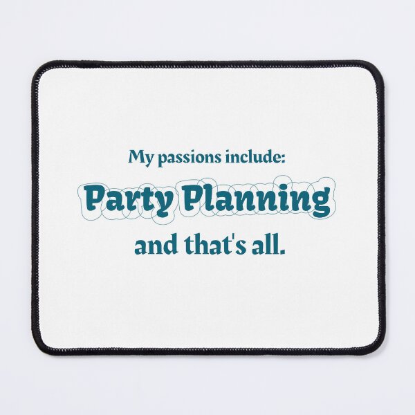 Item preview, Party Planning is my passion designed and sold by cooldesignsalot.