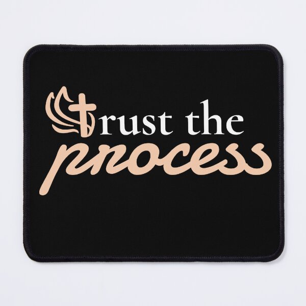 Item preview, Trust the process designed and sold by ckanimo.